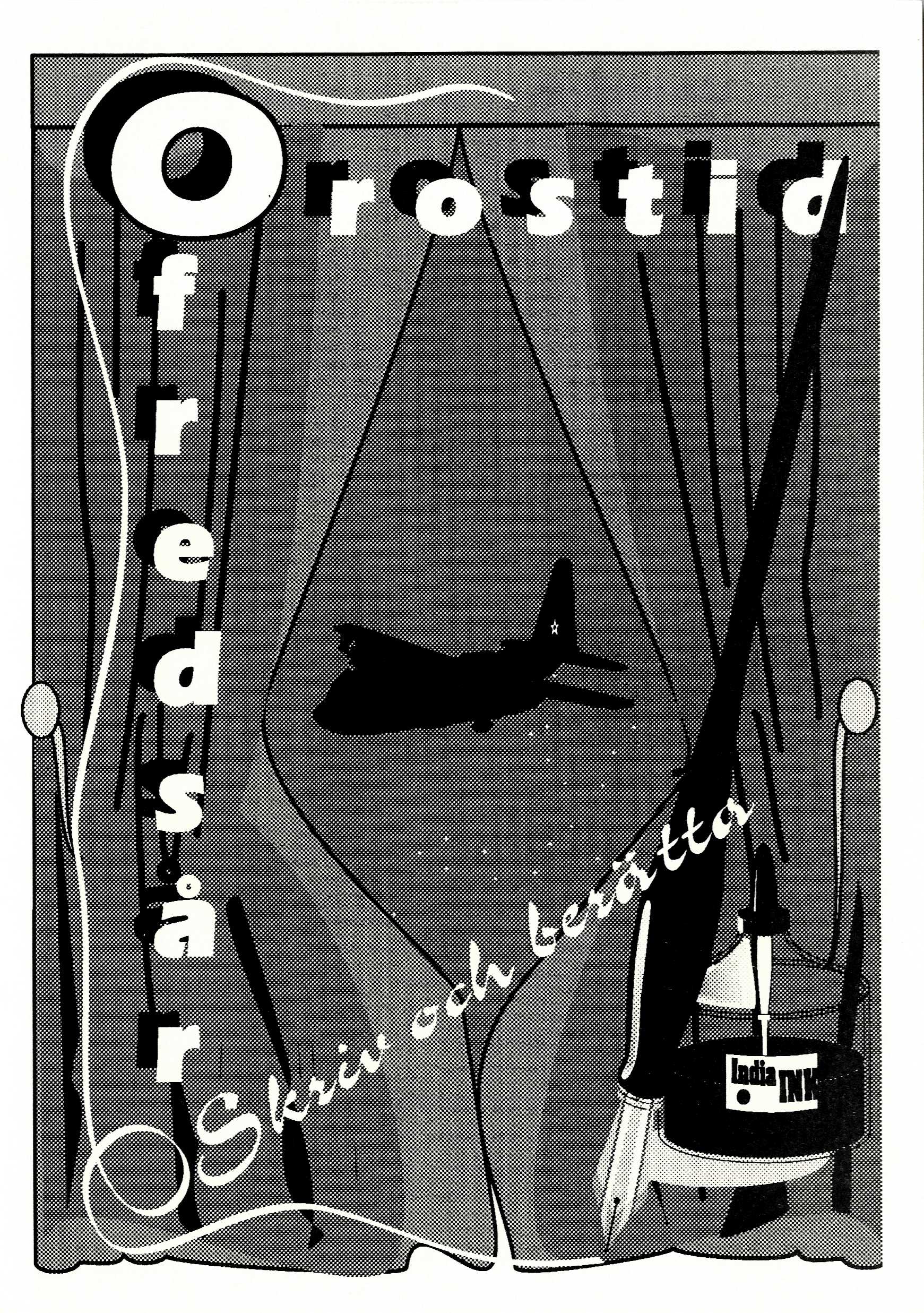 Flyer, 1993, Orostid Ofredsår.